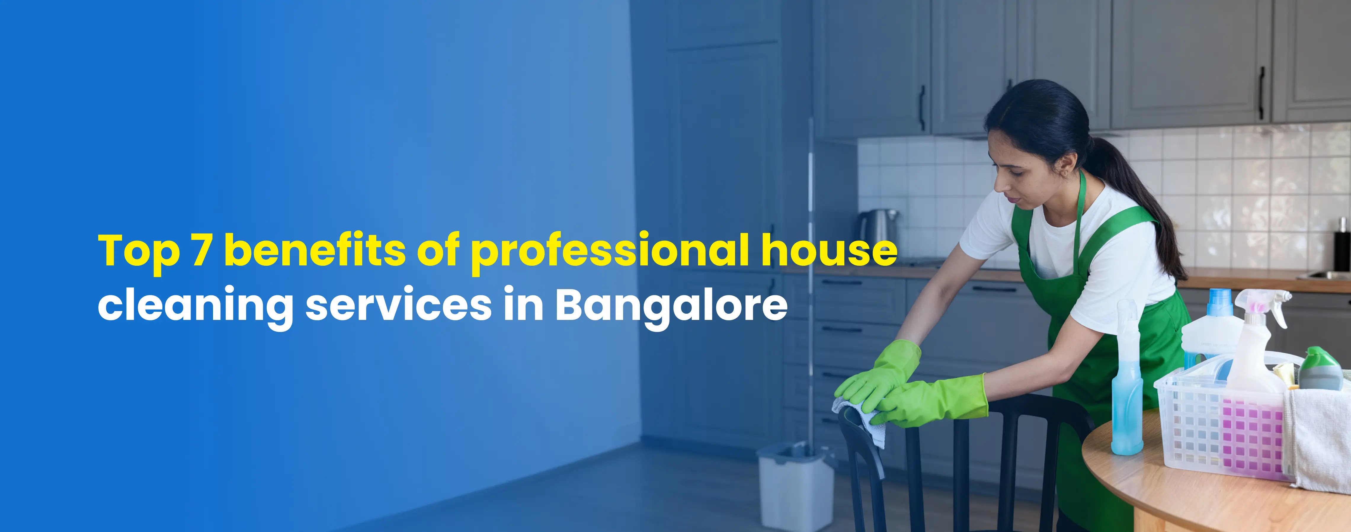 Professional House Cleaning Services in Bangalore